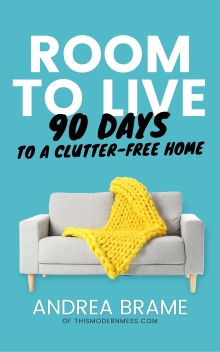 Room to Live: 90 Days to a Clutter-Free Home