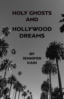 Holy Ghosts and Hollywood Dreams