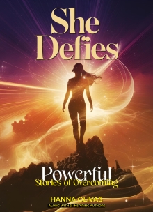 She Defies: Powerful Stories of Overcoming
