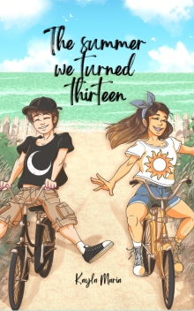 The summer we turned thirteen