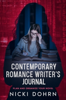 Contemporary Romance Writer's Journal: Plan and Organize Your Novel