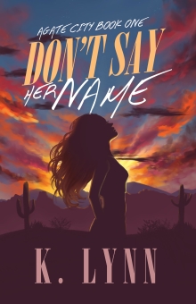 Don't Say Her Name (Agate City)
