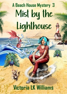Mist By The Lighthouse: An Unlikely Truce, A Curious Child & Dangerous Threats