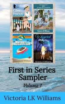 First In Series Sampler, Volume 1: Start a new Series! Book 1 from 4 different Cozy Mystery Series (Collections by Victoria LK Williams)