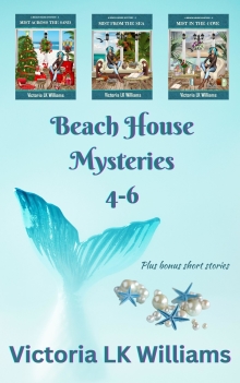 Beach House Mysteries 4-6: Mermaids, Sea Witches & Murder, Paranormal Cozy Mystery set (Collections by Victoria LK Williams)