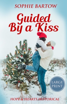 Guided by a Kiss: A Small Town, Christmas, 20th Century American Mystery Romance - LARGE PRINT (Historical Hope & Hearts from Swan Harbor - LARGE PRINT)