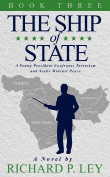 The Ship of State: A Young President Confronts Terrorism and Seeks Mideast Peace