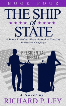 The Ship of State: A Young President Slogs through a Grueling Re-election Campaign