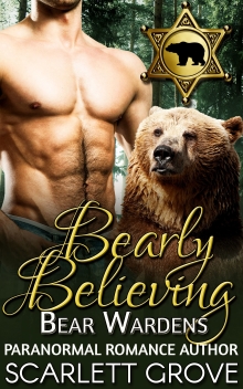 Bearly Believing: Bear Wardens