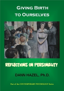 Giving Birth to Ourselves: Reflections on Personality