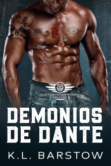 Demonios de Dante: MC Novela de Suspense Romántico - Demonios Dawgs MC San Diego - Libro Uno (Demonios Dawgs Club de Moteros - San Diego 1) (Demonios Dawgs ... (Edición en Español)) (Spanish Edition)