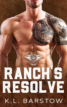 Ranch's Resolve: Demon Dawgs MC San Diego - Book Ten (Demon Dawgs Motorcycle Club 19)