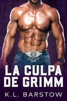 La Culpa de Grimm: MC Novela de Suspense Romántico - Demonios Dawgs MC San Diego - Libro Cuatro (Demonios Dawgs Club de Moteros (Edición en Español) nº 4) (Spanish Edition)