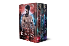 Shifters of The Three Rivers: Books 1-3