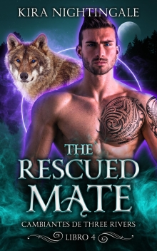 The Rescued Mate (Spanish Edition)