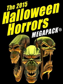 The 2015 Halloween Horrors MEGAPACK ®