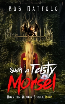 Such a Tasty Morsel: A Supernatural Academy Series (Horrors Within Book 1)