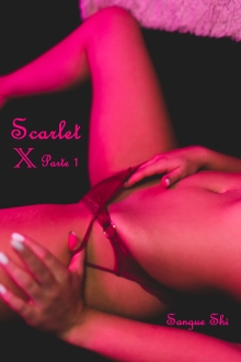 Scarlet X: Parte 1 (Spanish Edition)