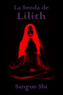 La Senda de Lilith (Spanish Edition)