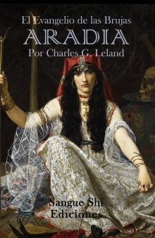 Aradia: El Evangelio de las Brujas (Spanish Edition)