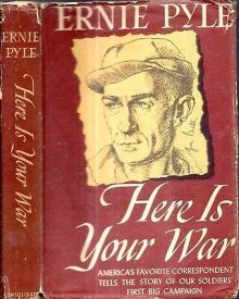 RARE 1944 ERNIE PYLE WORLD WAR 2 HERE IS YOUR WAR DUST JACKET ILLUSTRATED GIFT