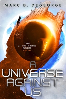 A Universe Against Us