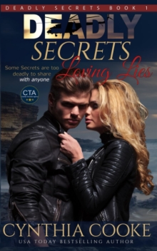 Deadly Secrets Loving Lies