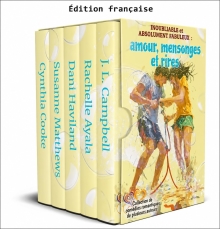 Inoubliable et absolument fabuleux : amour, mensonges et rires (French Edition)