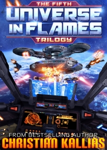 The Fifth Universe in Flames Trilogy (Books 14 to 17): Dominion, Fireborn, Atlantis & Asunder (UiF Space Opera Book 5)