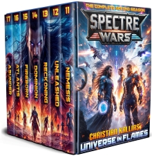 SPECTRE WARS - The Complete UiF Second Season: (Ultimate Edition) (Universe in Flames: Legends of the Cosmos Space Opera Book 2)
