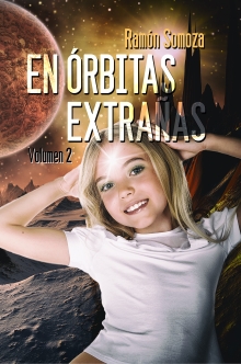 En órbitas extrañas: Volumen 2 (En orbitas extrañas - Volúmenes) (Spanish Edition)