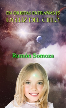 La luz del cielo (Spanish Edition)