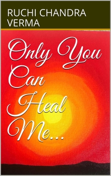 Only You Can Heal Me... (Destiny)