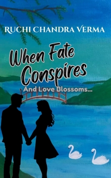 When Fate Conspires: And Love Blossoms...