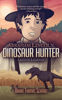 Abraham Lincoln - Dinosaur Hunter: Land of Legends