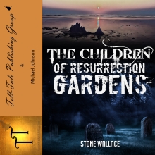 The Children of Resurrection Gardens