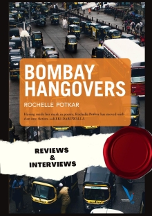 Bombay Hangovers: Reviews & Interviews: Around this collection of 16 short stories