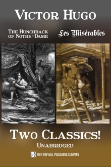 The Hunchback of Notre-Dame and Les Misérables - Two Classics by Victor Hugo - Unabridged