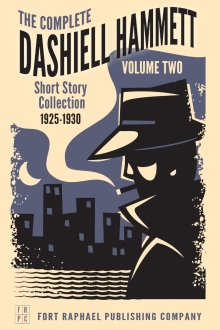 The Complete Short Stories of Dashiell Hammett: Volume II: 1925-1930