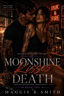 Moonshine Kisses Death: A Moonshine Sisters Trilogy (The Moonshine Sisters Book 2)