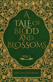 A Tale of Blood and Blossoms