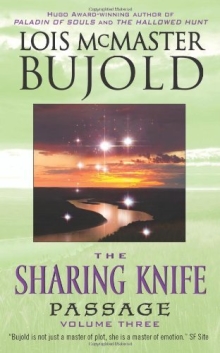 The Sharing Knife, Volume Three: An Epic Fantasy Romance About Love, Loyalty, and Dark Magic (The Wide Green World Series Book 3)