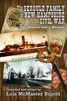 The Gerould Family of New Hampshire in the Civil War: Two Diaries and a Memoir