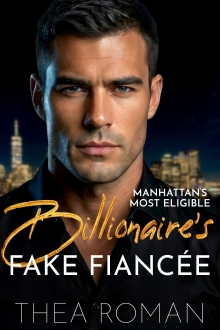 Billionaire's Fake Fiancée: Coming Soon, Fake Mafia Wedding, Dark Humorous Romance (Manhattan's Most Eligible)