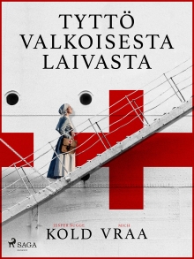 Tyttö valkoisesta laivasta (Finnish Edition)