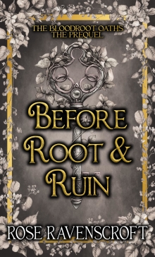 Before Root & Ruin