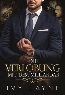 Die Verlobung mit dem Milliardär (German Edition)