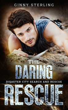 The Daring Rescue: A K9 Handler Rescue (Disaster City Search and Rescue Book 6)