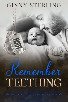 Remember Teething: A Healing Hearts Short Story (Healing Hearts - A Heartwarming Pen Pal Romance Series with a Secret Matchmaker)