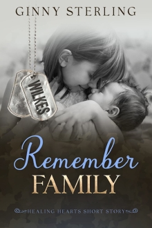Remember Family: A Healing Hearts Short Story (Healing Hearts - A Heartwarming Pen Pal Romance Series with a Secret Matchmaker)